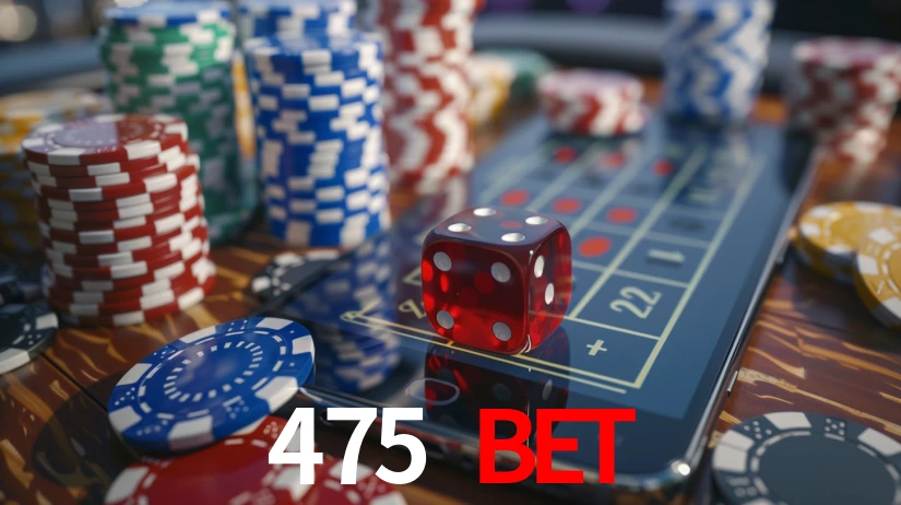 475 bet