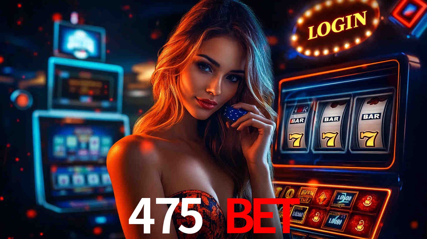 475 bet