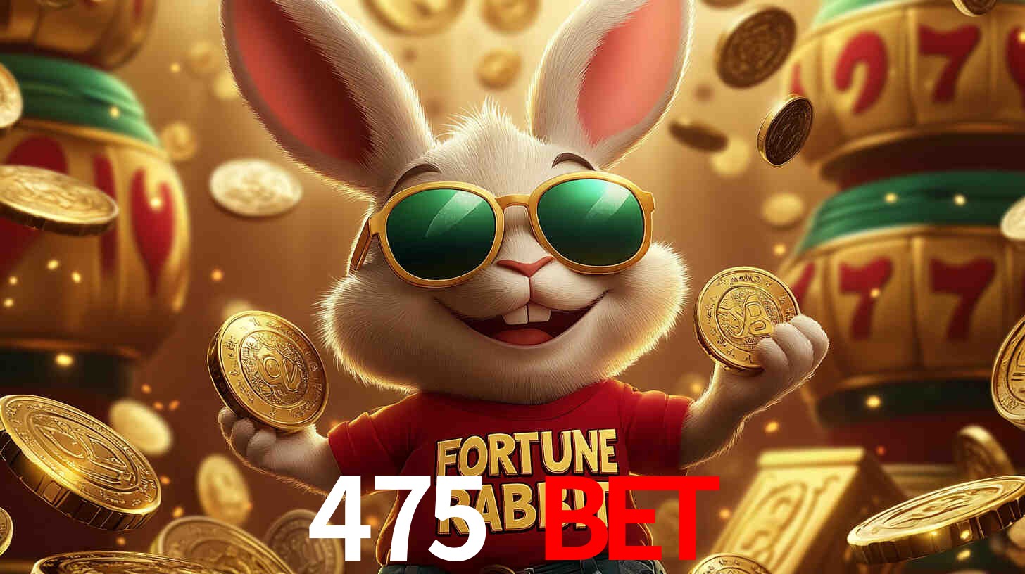 475 bet