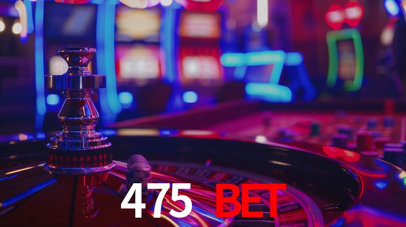 475 bet: Jogos de Caça-Níqueis-Altas Recompensas, Roleta-Velocidade, Blackjack-Desafios Máximos